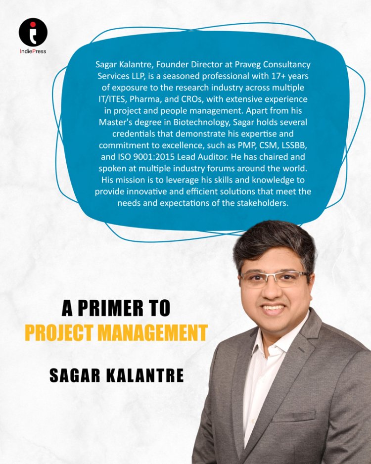 A Primer to Project Management" – Your Ultimate Guide to Success!  By Author Sagar Kalantre.