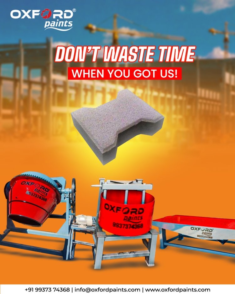 Oxford Paints: Bhubaneswar's Pride and Odisha's No. 1 Paver Block Machinery Brand