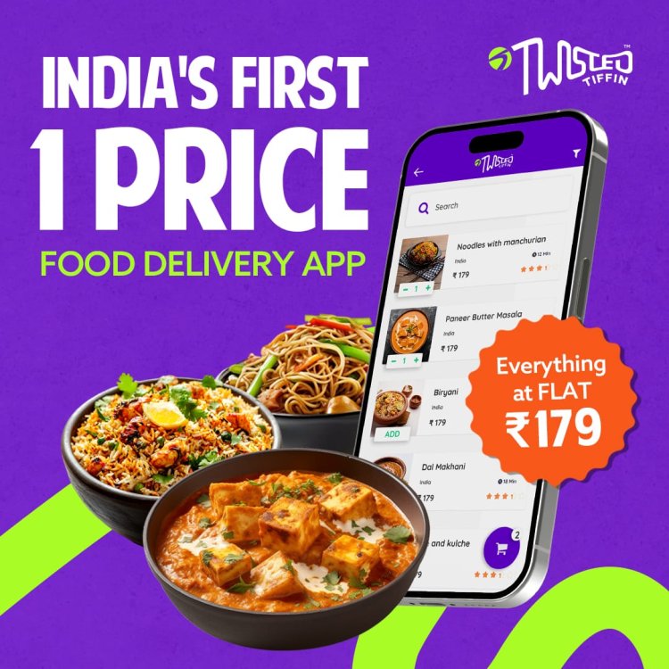 Beyond Expectation: Twisted Tiffin's Audacious ₹179 One-Price Model Disrupts Food Delivery