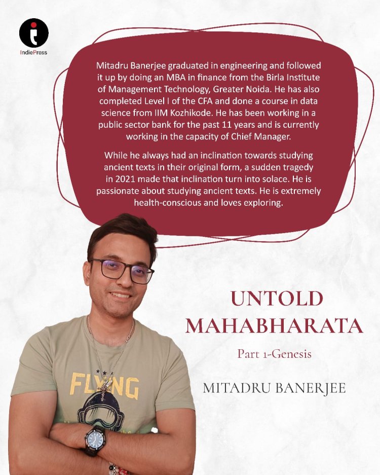 "Untold Mahabharata: Part 1 – Genesis — Where Legends Hide, Truths Emerge" By Author Mitadru Banerjee