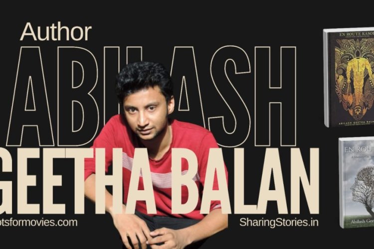 SharingStories.in in Conversation with Author Abilash Geetha Balan from Koyilandy, Kerala
