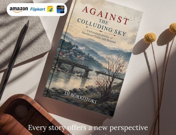 Book Review | D J Borkotoki’s Against the Colluding Sky